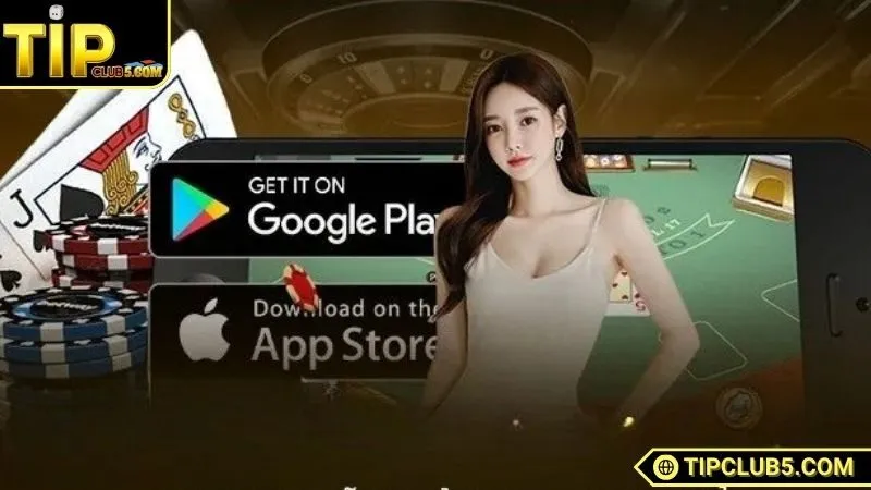 Tải app Tipclub để có trải nghiệm chơi mượt mà